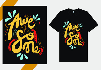 Hand Lettering Typography concept. Inspirational Quote. Prints on T-shirts. vector illustration