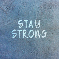 Wall Mural - Stay strong quotes on wall textures