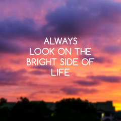 Wall Mural - Inspirational quotes - Always look on the bright side of life