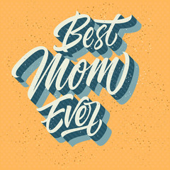 Wall Mural - Best mom ever inscription isolated on sandy background