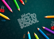 Back To School Colored Pencils Vector Design. Back To School Text And Colorful Colored Pencils And Paper Clips In Green Educational Pattern Background. Vector Illustration.

