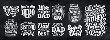 Set With Lettering For Father's Day Greeting Card, Great Design For Any Purposes. Typography Poster. Vector Illustration.