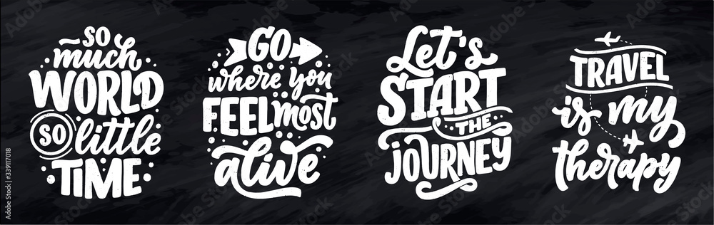 Set with travel life style inspiration quotes, hand drawn lettering posters. Motivational typography for prints. Calligraphy graphic design element. Vector illustration - obrazy, fototapety, plakaty 