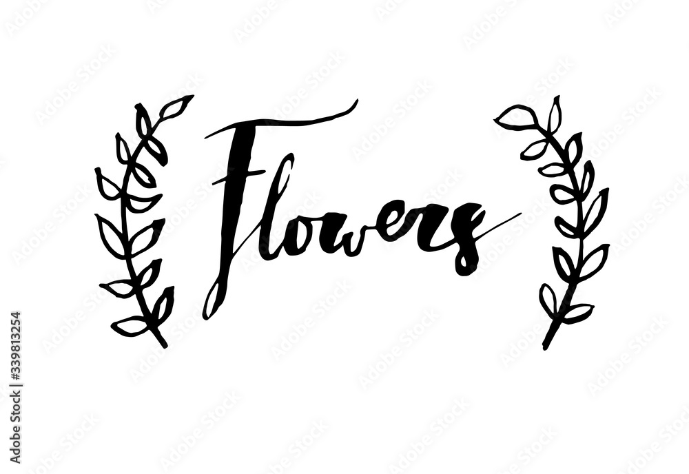 Handwritten vector word “Flowers”. Photo overlay hand lettering brush ...