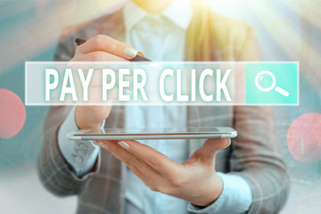 Text sign showing Pay Per Click. Business photo text internet marketing in which payment is based on clickthroughs