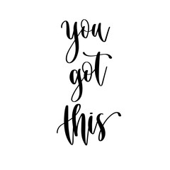 Canvas Print - you got this - hand lettering inscription positive quote design, motivation and inspiration phrase