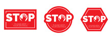 Stop Keep Social Distance, Vector. Stop Red Icon. Sign Stop, Keep Distance. Hand Illustration With Stop Symbol