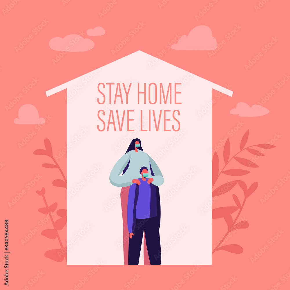 Stay at Home Save Lives Concept. Mother and Son Characters in Medical ...