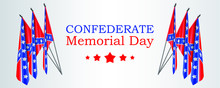 Confederate Memorial Day Vector Banner Or Website Header Layout With Realistic Confederate Flags On Gray Background
