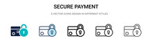 Secure Payment Icon In Filled, Thin Line, Outline And Stroke Style. Vector Illustration Of Two Colored And Black Secure Payment Vector Icons Designs Can Be Used For Mobile, Ui,