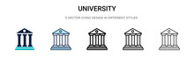 University Icon In Filled, Thin Line, Outline And Stroke Style. Vector Illustration Of Two Colored And Black University Vector Icons Designs Can Be Used For Mobile, Ui,