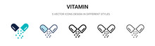 Vitamin Icon In Filled, Thin Line, Outline And Stroke Style. Vector Illustration Of Two Colored And Black Vitamin Vector Icons Designs Can Be Used For Mobile, Ui,