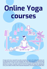 Online yoga courses poster flat silhouette vector template. Internet masterclass. Brochure, booklet one page concept design with cartoon characters. Meditation flyer, leaflet with text space