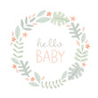 New Baby Card with cute wreath and hand lettering. Hello Baby Baby shower invitation, birth announcement, nursery poster, kids room or apparel. 