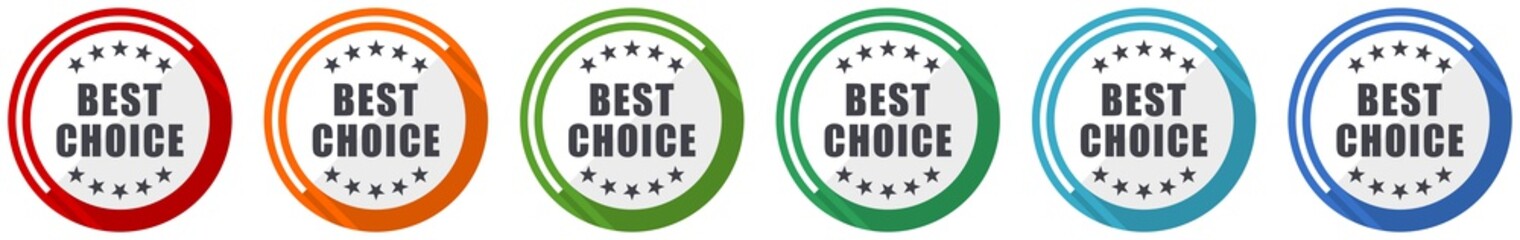 Leinwandbilder - Best choice icon set, flat design vector illustration in 6 colors options for webdesign and mobile applications