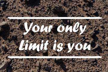 Wall Mural - Inspirational Typographic Quote - Your only limit is you