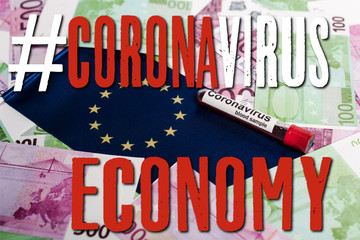 Wall Mural - euro banknotes, European flag and coronavirus blood sample, coronavirus economy illustration