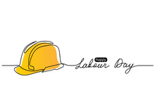 Happy Labour Day Simple Vector Web Background. Yellow Hard Hat. Lettering Labour Day. Minimalist Background, Banner, Poster.