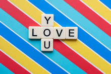 Love You Letter Tiles On Colorful Background
