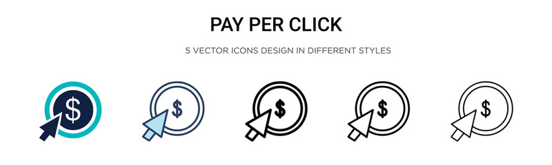 Wall Mural - Pay per click icon in filled, thin line, outline and stroke style. Vector illustration of two colored and black pay per click vector icons designs can be used for mobile, ui, web