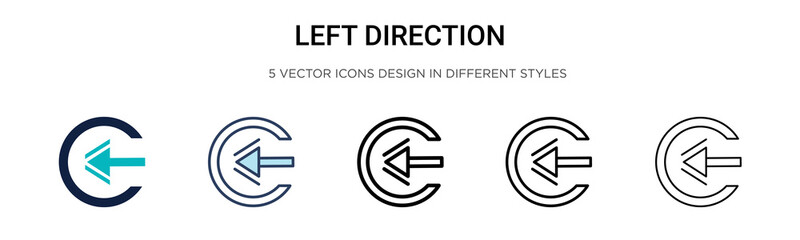 Wall Mural - Left direction icon in filled, thin line, outline and stroke style. Vector illustration of two colored and black left direction vector icons designs can be used for mobile, ui, web