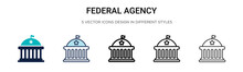 Federal Agency Icon In Filled, Thin Line, Outline And Stroke Style. Vector Illustration Of Two Colored And Black Federal Agency Vector Icons Designs Can Be Used For Mobile, Ui, Web