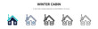 Winter cabin icon in filled, thin line, outline and stroke style. Vector illustration of two colored and black winter cabin vector icons designs can be used for mobile, ui, web