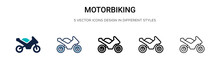 Motorbiking Icon In Filled, Thin Line, Outline And Stroke Style. Vector Illustration Of Two Colored And Black Motorbiking Vector Icons Designs Can Be Used For Mobile, Ui, Web