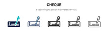 Cheque Icon In Filled, Thin Line, Outline And Stroke Style. Vector Illustration Of Two Colored And Black Cheque Vector Icons Designs Can Be Used For Mobile, Ui, Web