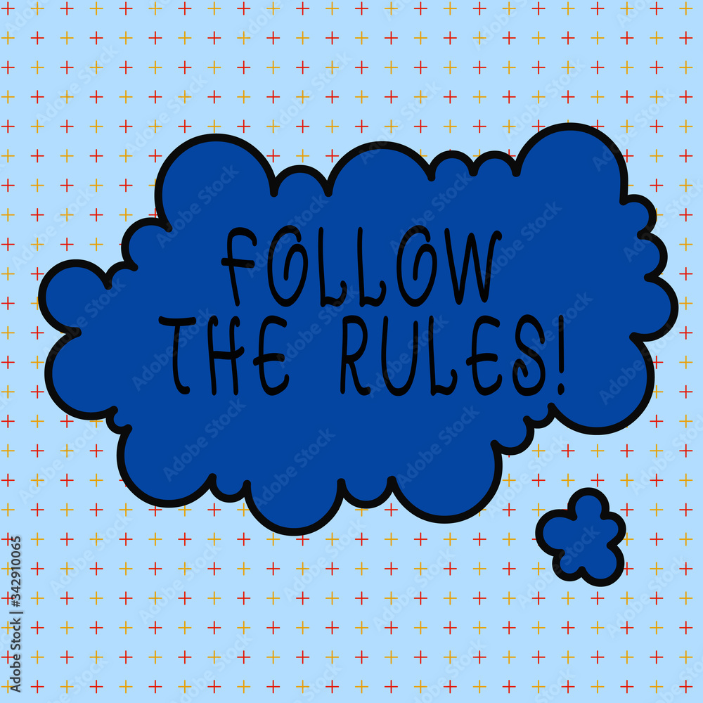 Follows Rules Lettering Word writing text Follow The Rules. Business photo showcasing go with ...