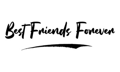 best friends forever typography phrase on white background.