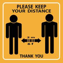 Yellow PLEASE KEEP YOUR DISTANCE Sign, Social Distancing And Infection Risk Reduction Concept