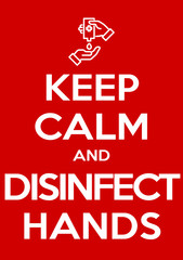 keep calm and wash and disinfect hands illustration prevention banner. red classic poster novel coro