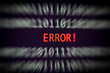 © Bigc Studio - Error message on display screen technology binary code number data alert computer network system problem error software concept