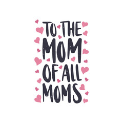 Wall Mural - Vector hand drawn lettering quote. Mother's day holiday greeting card template