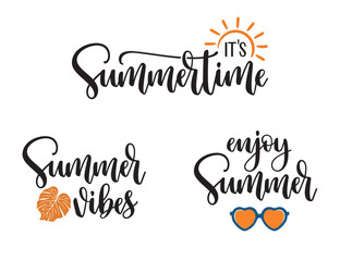 Summer seasonal phrases lettering set. Its summertime, Summer vibes, Enjoy summer with design elements