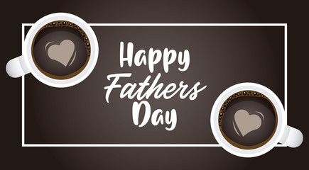 Poster - happy fathers day card with coffee cups