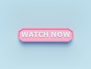 Wall Mural - Watch now button. Video play icon. modern minimal design for website. 3d rendering