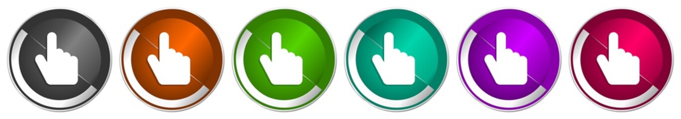 Aufkleber - Cursor hand icon set, silver metallic chrome border vector web buttons in 6 colors options for webdesign