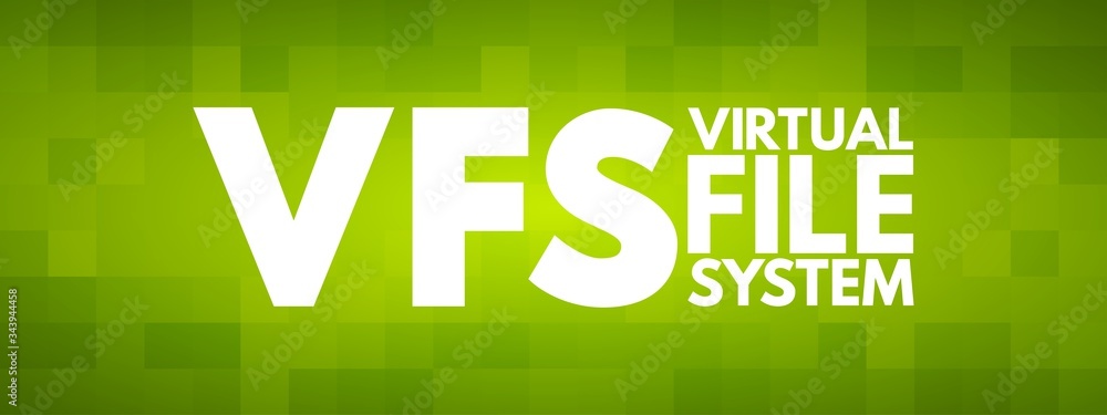 VFS - Virtual File System acronym, technology concept background Stock ...