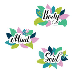 Wall Mural - Body, Mind, Soul text cards lettering. Vector script and handwritten typography. Beautiful banners with green leaves and plants, isolated.