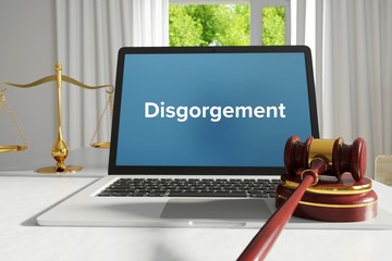 Wall Mural - Disgorgement – Law, Judgment, Web. Laptop in the office with term on the screen. Hammer, Libra, Lawyer.