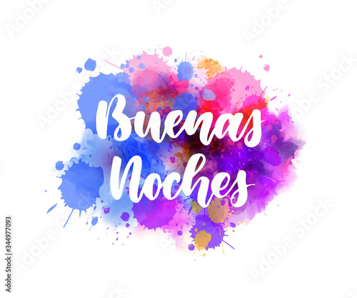 Fotomural Buenas noches (Good night in Spanish) - handwritten modern calligraphy lettering on abstract watercolor painted splash background
