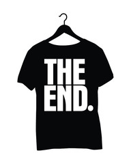 t-shirt design - The end.