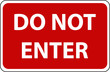 RED sign do not enter isolated warning sign do not enter