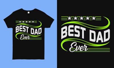 Best dad ever. Fathers day greeting. Modern typography design template for sticker, poster, banner, gift card, t shirt, print, label, badge. Retro vintage style.