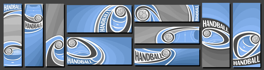 Wall Mural - Vector set of Handball Banners, vertical and horizontal decorative art templates for handball events with illustration of sport field and flying on curve trajectory handball ball on grey background.