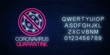© generationclash - Coronavirus quarantine neon sign with alphabet. COVID-19 virus caution symbol in neon style. Coronavirus outbreak stop icon. Vector illustration. Shiny world pandemic alert design