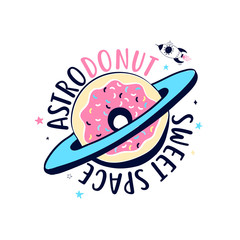 Donut about space print design with slogan. Vector illustration design for fashion fabrics, textile graphics, prints.