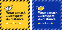 Wear A Mask And Respect The Distance
